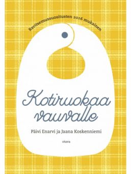 Kotiruokaa vauvalle - Päivi Enarvi, Jaana Koskenniemi. The easy-to-follow instructions in the cookbook cover the baby's meals from 4-6 months of age until about one year of age, when the child gradually transitions to eating regular food.