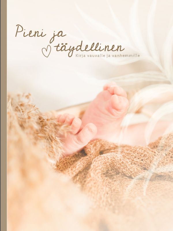 Beautiful Pieni & Täydellinen Baby Book. A baby book is designed to be easy to fill up to the child's school age.